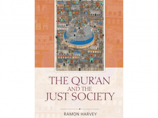 The Quran and The Just Society – Ramon Harvey